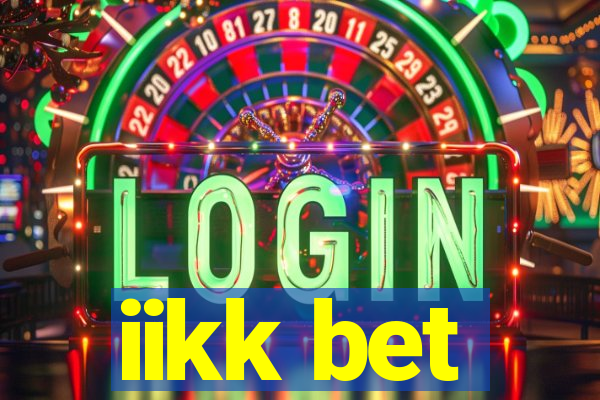 iikk bet